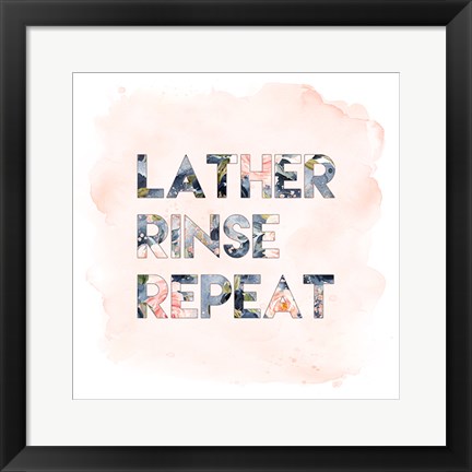 Framed Lather, Rinse, Repeat Print