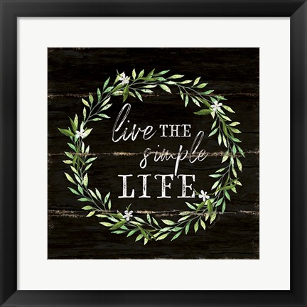 Framed Simple Life Print