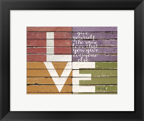 Framed Give Yourself the Same Love Print