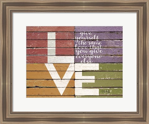 Framed Give Yourself the Same Love Print