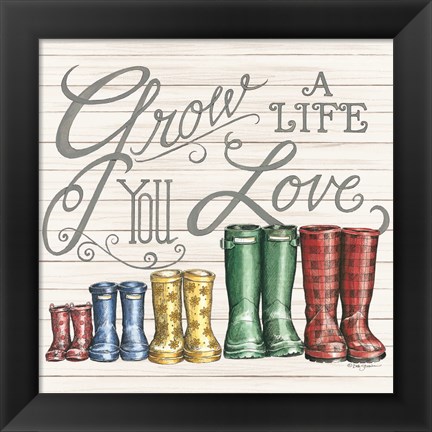 Framed Grow a Life You Love Boots Print