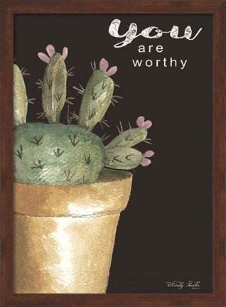 Framed You Are Worthy Cactus Print