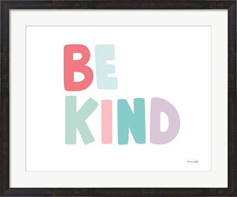 Framed Be Kind Print