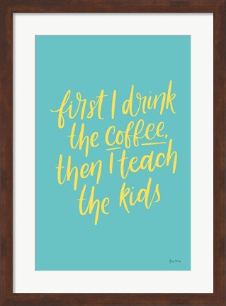 Framed Teachers IV Aqua Print