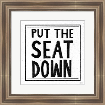 Framed Put the Seat Down Print