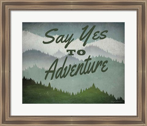 Framed Say Yes to Adventure Print