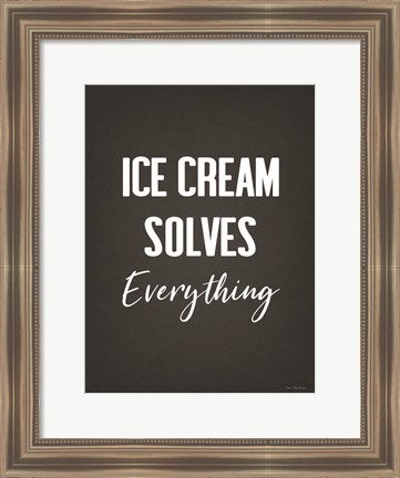 Framed Ice Cream Solves Everything Print