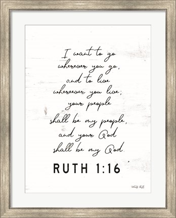 Framed Ruth 1:16 Print