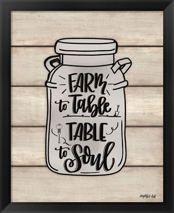 Framed Farm to Table ~ Table to Soul Print