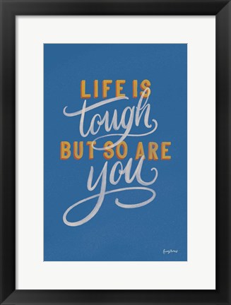 Framed Encouraging Words - Tough Print