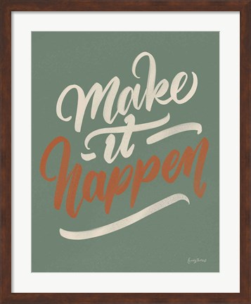 Framed Make it Happen Green Print