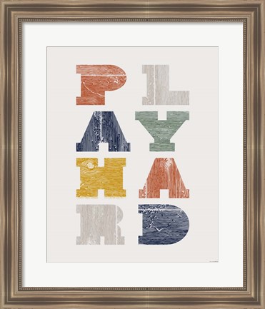 Framed Play Hard Print