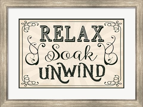 Framed Relax, Soak, Unwind Print