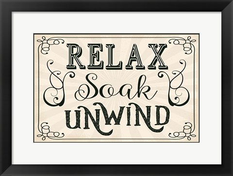 Framed Relax, Soak, Unwind Print