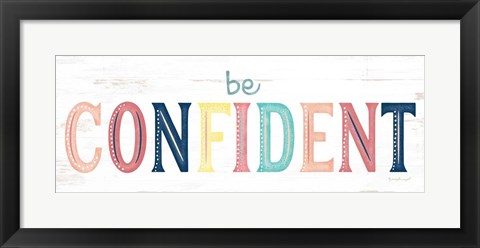 Framed Confident Print