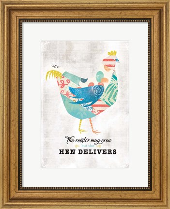 Framed Hen Delivers Print