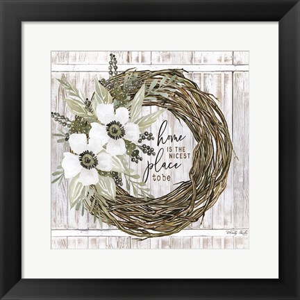 Framed Home is the Nicest Place to Be Wreath Print