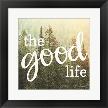 Framed Good Life Print