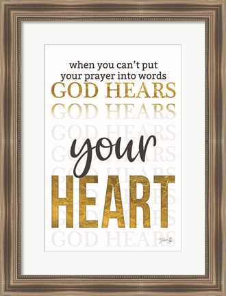 Framed God Hears Your Heart Print
