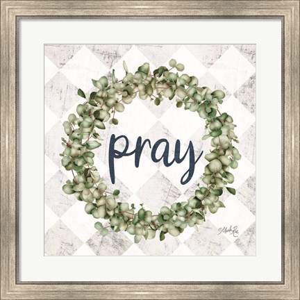 Framed Pray Eucalyptus Wreath Print