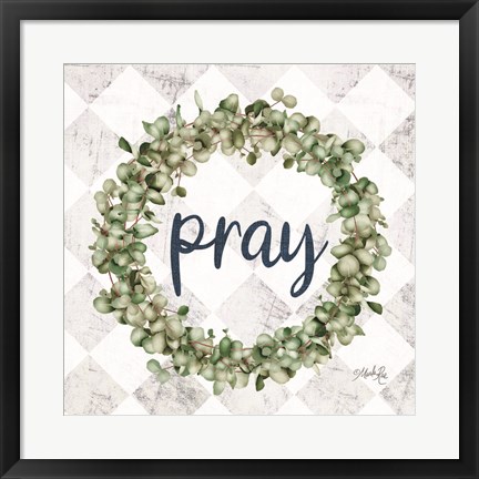 Framed Pray Eucalyptus Wreath Print