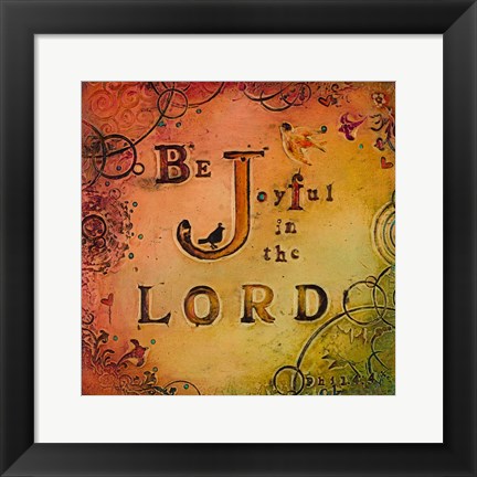 Framed Be Joyful Print