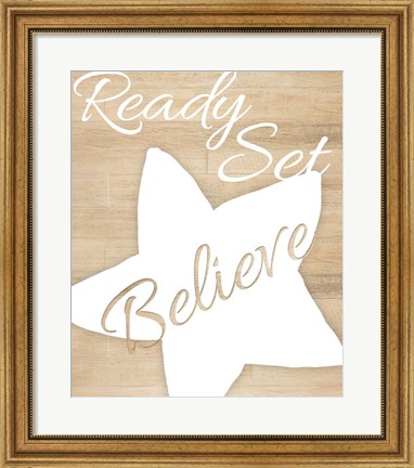 Framed Ready Set Believe Print