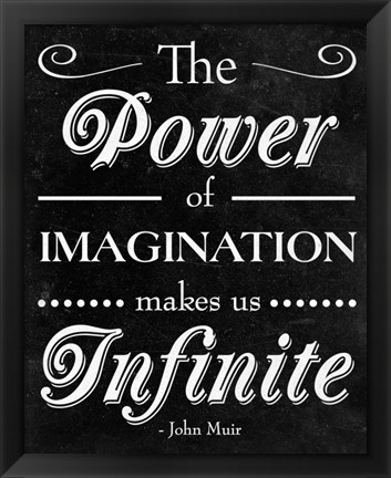 Framed Power of Imagination Print