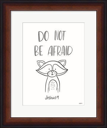 Framed Do Not Be Afraid Print