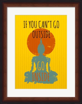 Framed Go Inside Print