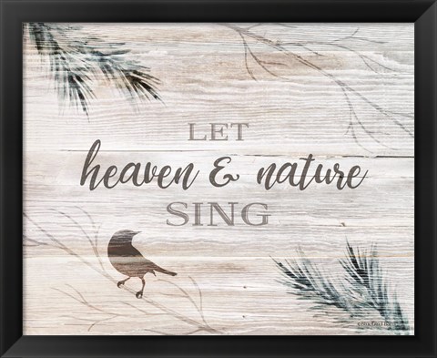 Framed Let Heaven &amp; Nature Sing Print