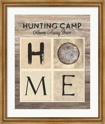 Framed Hunting Camp Home Away From Home Print