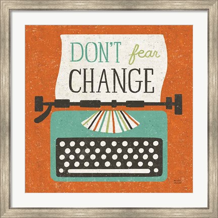 Framed Retro Desktop Typewriter Don&#39;t Fear Change Print