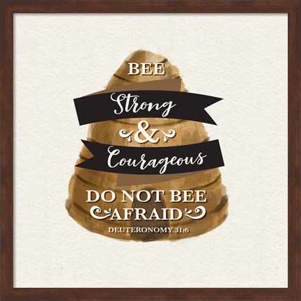 Framed Bee Hive Sentiment I-Strong Print