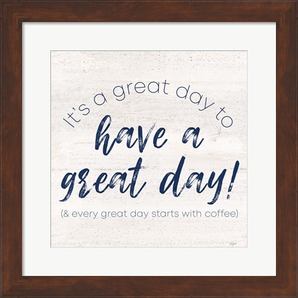 Framed Coffee Kitchen Humor V-Great Day Print