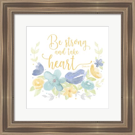 Framed Kellys Garden III-Be Strong Print