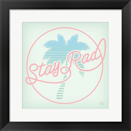 Framed Stay Rad Palm I Print