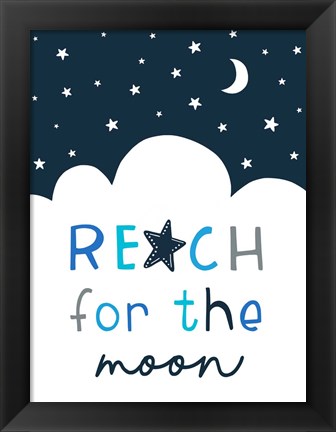 Framed Reach for the Moon Print