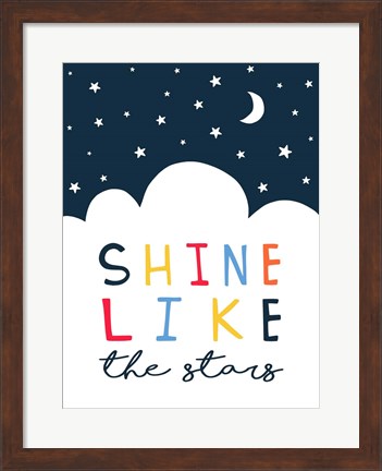 Framed Shine Like the Stars Print