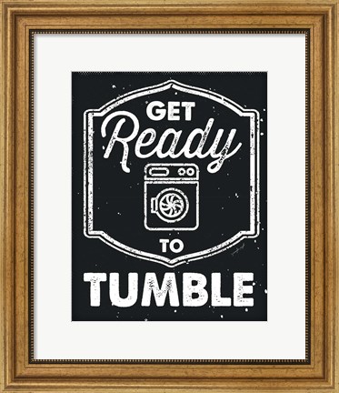 Framed Get Ready to Tumble Print