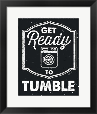 Framed Get Ready to Tumble Print