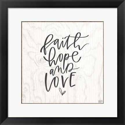 Framed Faith, Hope, Love Print