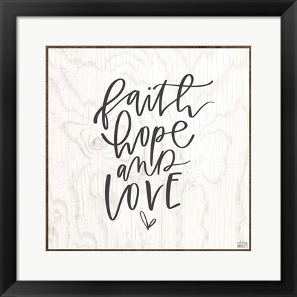 Framed Faith, Hope, Love Print