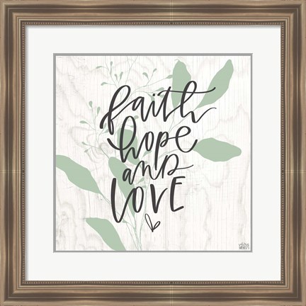 Framed Faith, Hope, Love Print