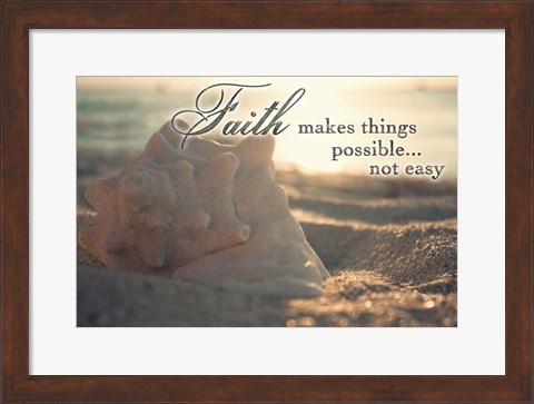 Framed Faith Makes Things Possible Print