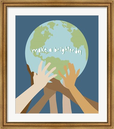 Framed Make a Brighter Day Print