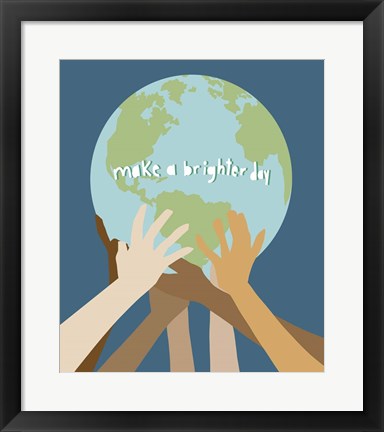 Framed Make a Brighter Day Print