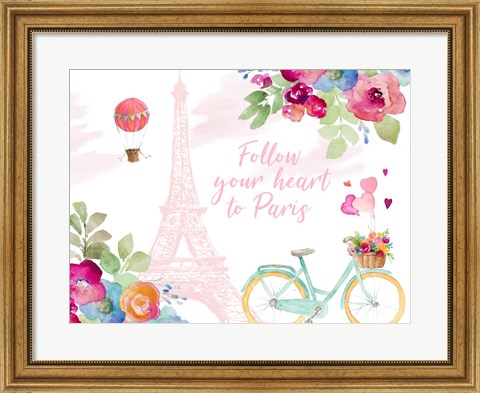 Framed Follow Your Heart to Paris Print