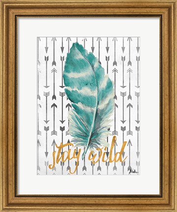 Framed Stay Wild Feather Print