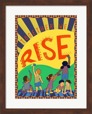 Framed Together We Rise Print